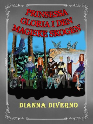 cover image of Prinsessa Gloria I Den Magiske Skogen